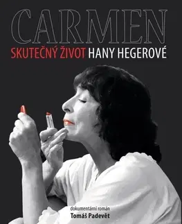 Film, hudba Carmen: Skutečný život Hany Hegerové - Tomáš Padevět