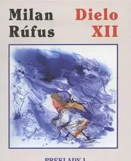Poézia Dielo XII. - Preklady I - Milan Rúfus