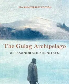 Svetová beletria The Gulag Archipelago - Aleksandr Solzhenitsyn