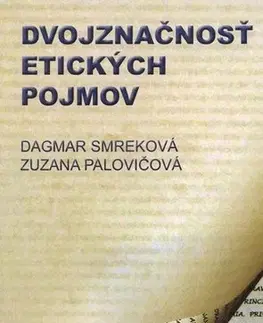 Etiketa Dvojznačnosť etických pojmov - Dagmar Smreková,Zuzana Palovičová
