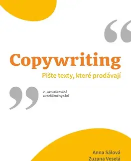Marketing, reklama, žurnalistika Copywriting, 2.vydání - Anna Sálová,Zuzana Veselá,Michaela Raková