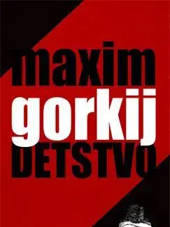 Svetová beletria Detstvo - Maxim Gorkij,Ján Ferenčík