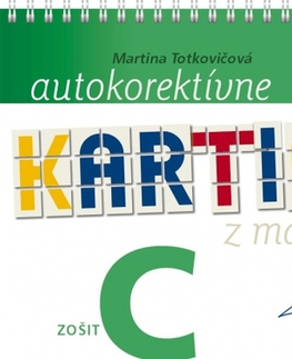 Učebnice pre ZŠ - ostatné Autokorektívne kartičky z matematiky - zošit C - Martina Totkovičová