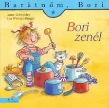 Rozprávky Bori zenél - Barátnőm, Bori - Liane Schneider,Annette Steinhauer