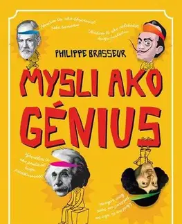 Pre deti a mládež - ostatné Mysli ako génius - Philippe Brasseur
