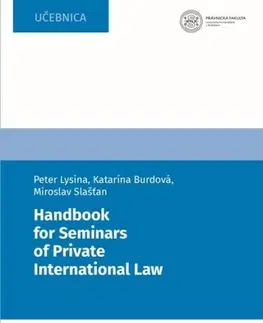 Právo - ostatné Handbook for Seminars of Private International Law - Peter Lysina,Katarína Burdová,Miroslav Slašťan