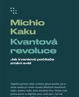 Astronómia, vesmír, fyzika Kvantová revoluce - Michio Kaku