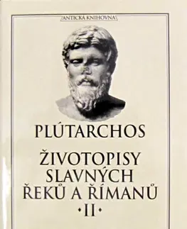 Filozofia Životopisy slavných Řeků a Římanů II. - Plutarchos