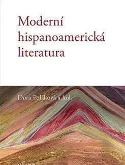 Literárna veda, jazykoveda Moderní hispanoamerická literatura - Dora Poláková