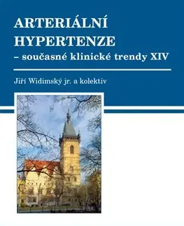 Medicína - ostatné Arteriální hypertenze – současné klinické trendy XIV - Jiří Widimský