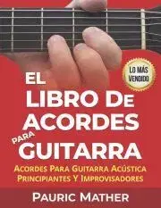 Umenie - ostatné El Libro De Acordes Para Guitarra - Mather Pauric
