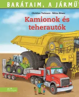 Rozprávky Barátaim, a járművek 11: Kamionok és teherautók - Ralf Butschkow