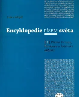 Odborná a náučná literatúra - ostatné Encyklopedie písem světa I. - Lubor Mojdl