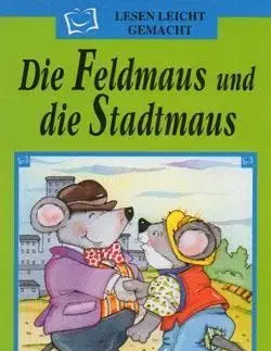 V cudzom jazyku ELI - N - Lesen Leicht gemacht - Die Feldmaus und die Stadtmaus + CD