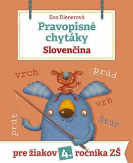 Slovenský jazyk Pravopisné chytáky, Slovenčina - Pre žiakov 4. ročníka základných škôl - Eva Dienerová