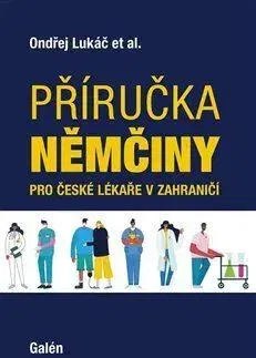 Jazykové učebnice - ostatné Příručka němčiny pro české lékaře v zahraničí - Ondřej Lukáč