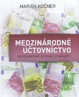Dane, účtovníctvo Medzinárodné účtovníctvo - Marián Kočner