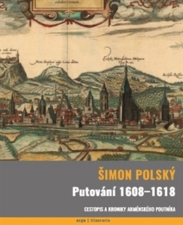 História - ostatné Putování 1608-1618 - Šimon Polský,Petra Košťálová