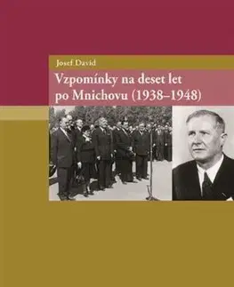 Svetové dejiny, dejiny štátov Vzpomínky na deset let po Mnichovu (1938-1948) - Josef Tomeš,Richard Vašek