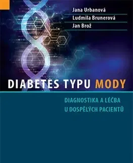 Medicína - ostatné Diabetes typu MODY - Kolektív autorov