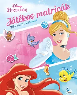 Nalepovačky, vystrihovačky, skladačky Játékos matricák - Disney Hercegnők