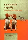 Psy, kynológia Konejšivé signály - Turid Rugaas