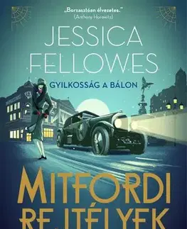 Detektívky, trilery, horory Gyilkosság a bálon - Jessica Fellowes