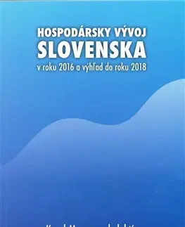 Ekonómia, manažment - ostatné Hospodársky vývoj Slovenska - Karol Morvay,Kolektív autorov