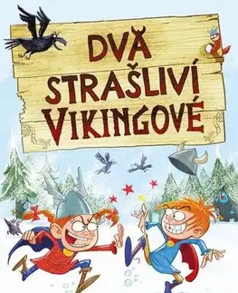 Pre deti a mládež - ostatné Dva strašliví vikingové - Francesca Simon