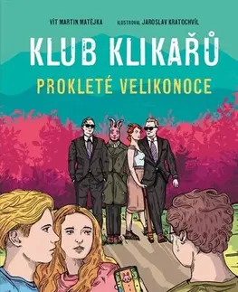 Pre deti a mládež - ostatné Klub Klikařů - Prokleté Velikonoce - Jaroslav Kratochvíl