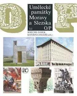 Architektúra Umělecké památky Moravy a Slezska 3 (O-P) - Bohumil Samek
