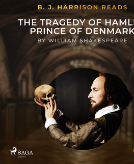 Svetová beletria Saga Egmont B. J. Harrison Reads The Tragedy of Hamlet, Prince of Denmark (EN)