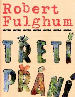 Svetová beletria Třetí přání - Robert Fulghum