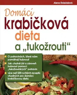 Zdravá výživa, diéty, chudnutie Domácí krabičková dieta a tukožrouti - Alena Doležalová