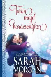 Romantická beletria Talán majd karácsonykor - Sarah Morgan