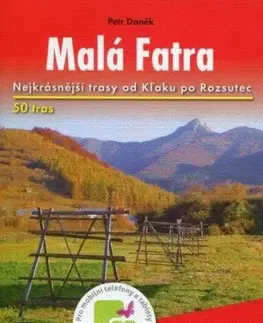 Slovensko a Česká republika Malá Fatra - Turistický průvodce Rother 2. vydanie - Petr Daněk