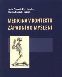 Medicína - ostatné Medicína v kontextu západního myšlení - Kolektív autorov