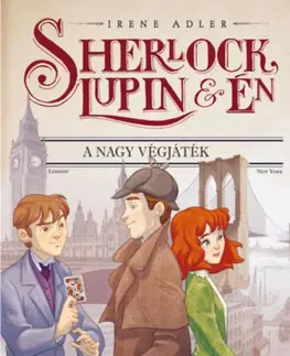 Dobrodružstvo, napätie, western Sherlock, Lupin és én 13. - A nagy végjáték - Irene Adler