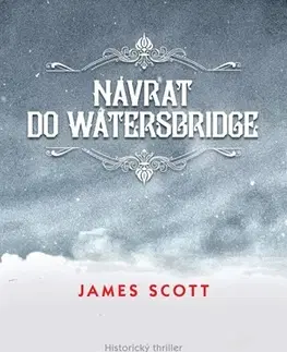 Detektívky, trilery, horory Návrat do Watersbridge - James Scott
