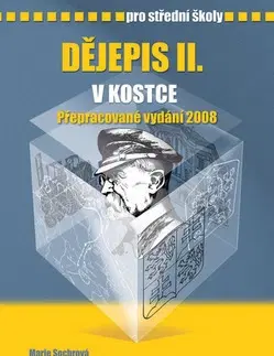 Učebnice pre SŠ - ostatné Dějepis II. v kostce pro střední školy - Marie Sochrová