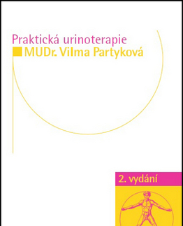 Alternatívna medicína - ostatné Praktická urinoterapie - Vilma Partyková