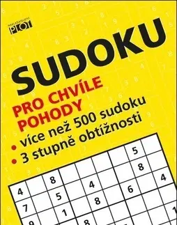 Krížovky, hádanky, hlavolamy Sudoku pro chvíle pohody - Petr Sýkora