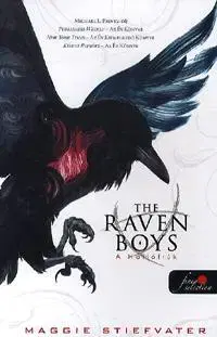 Beletria - ostatné The Raven Boys - A Hollófiúk - Maggie Stiefvater