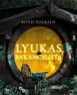 Film, hudba Lyukas bakancslista - Royd Tolkien