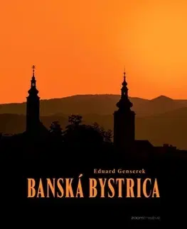 Historické pamiatky, hrady a zámky Banská Bystrica - Eduard Genserek