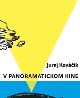 Poézia - antológie V panoramatickom kine - Juraj Kováčik