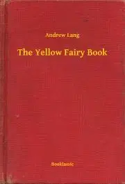 Svetová beletria The Yellow Fairy Book - Andrew Lang