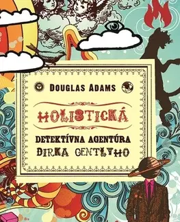 Sci-fi a fantasy Holistická detektívna agentúra Dirka Gentlyho - Douglas Adams
