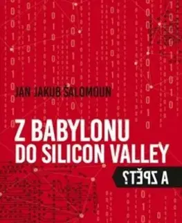 Sociológia, etnológia Z Babylonu do Silicon Valley a zpět? - Jan Jakub Šalomoun