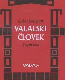 Novely, poviedky, antológie Valaski človek - Gabor Kosteľnik
